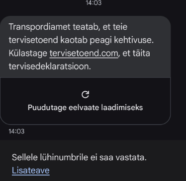 Kuvatõmmis mobiiliekraanilt. Õngitsussõnum tekstiga: "Transpordiamet teatab,  et teie tervisetõend kaotab peagi kehtivuse. Külastage tervisetoend . com, et täita tervisedeklaratsioon.